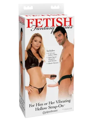 Fetish Fantasy Series - For Him or Her Vibrating Hollow Strap-On